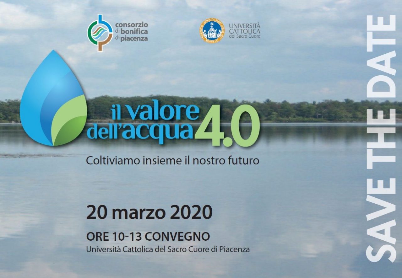 SAVE THE DATE – Venerdì 20 marzo 2020 ore 10.00 – “Il valore dell’acqua 4.0 – coltiviamo insieme il nostro futuro”
