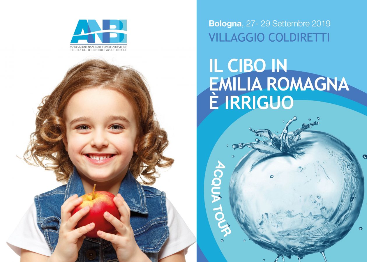 ACQUA IN TOUR ANBI: non c’è agricoltura senz’acqua. A BOLOGNA DAL 27 AL 29 SETTEMBRE 2019