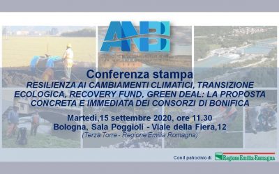 Conferenza Stampa – “RESILIENZA AI CAMBIAMENTI CLIMATICI, TRANSIZIONE ECOLOGICA, RECOVERY FUND, GREEN DEAL: LA PROPOSTA CONCRETA E IMMEDIATA DEI CONSORZI DI BONIFICA”Martedì, 15 settembre, ore 11.30