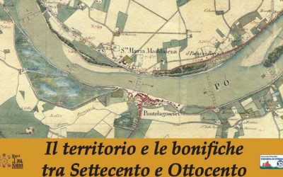 Il Territorio e le bonifiche tra Settecento e Ottocento. Venerdì 25 ottobre 2019, ore 17.00. Un incontro con il Consorzio al Museo di Casa Romei a Ferrara