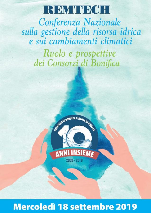 REMTECH EXPO 2019. Dal 18 al 20 Settembre a Ferrara BONIFICHE, COSTE, DISSESTO, CLIMA, SISMICA, RIQUALIFICAZIONE, RIGENERAZIONE, INDUSTRIA. Si parte mercoledì 18 Settembre, dalle ore 9.00, con gli Stati Generali delle Bonifiche